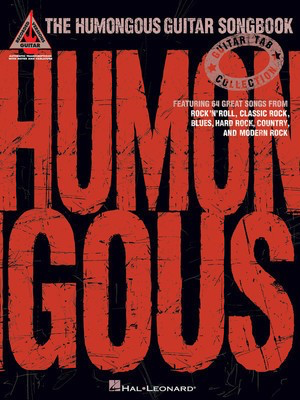 The Humongous Guitar Songbook - Guitar Hal Leonard Guitar TAB with Lyrics & Chords
