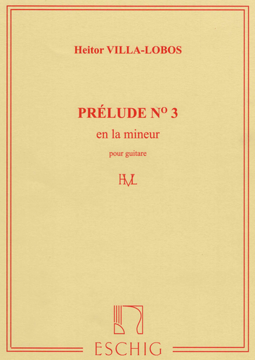 Prelude No 3 en la mineur - Heitor Villa-Lobos - Classical Guitar Max Eschig Guitar Solo