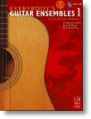 Everybody's Guitar Ensembles, Book 1 with CD - A Step-By-Step Approach - David Hoge|Philip Groeber|Rey Sanchez - Guitar FJH Music Company /CD