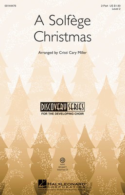 A Solfege Christmas - Discovery Level 2 - 2-Part Cristi Cary Miller Hal Leonard Octavo