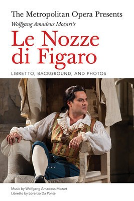 The Metropolitan Opera Presents: Le Nozze di Figaro