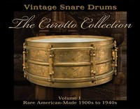 Vintage Snare Drums - The Curotto Collection - Volume 1: Rare American-Made 1900s to 1940s - Drums Michael Curotto Hal Leonard Hardcover