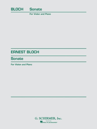 Bloch - Sonata - Violin/Piano Accompaniment Schirmer 50286790