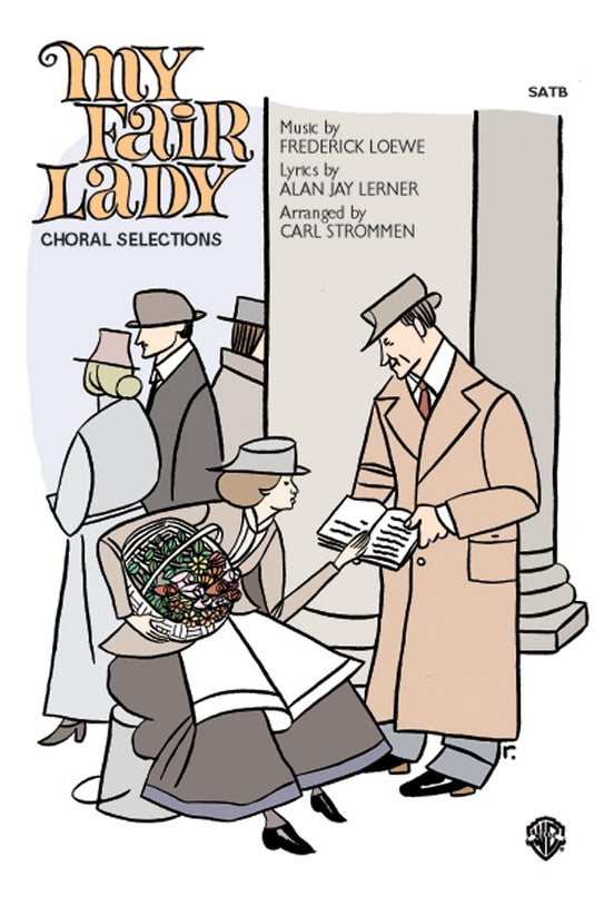 My Fair Lady (Choral Selections) – SATB Choral Octavo (Digital Download)