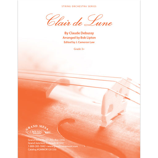 Debussy - Clair de Lune - String Orchestra Grade 3 Score/Parts arranged by Lipton Grand Mesa 20142191