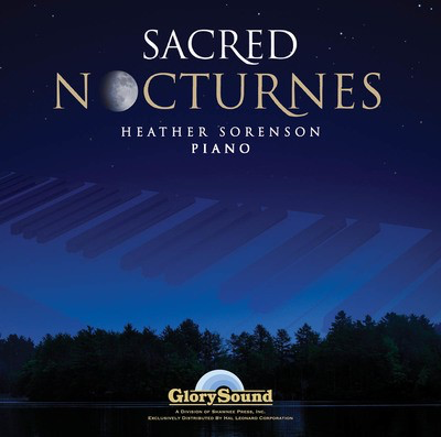 Sacred Nocturnes - Enhanced Listening CD - Heather Sorenson - Shawnee Press Listening CD CD