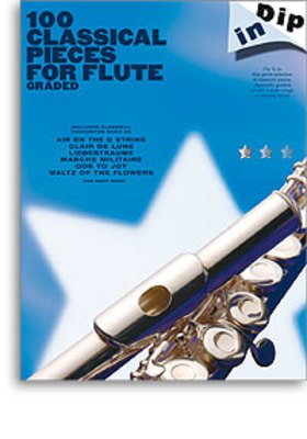 Dip In 100 Classical Pieces For Flute Graded -
