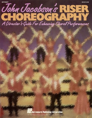 John Jacobson's Riser Choreography (Resource) - Book - John Jacobson - Hal Leonard Softcover