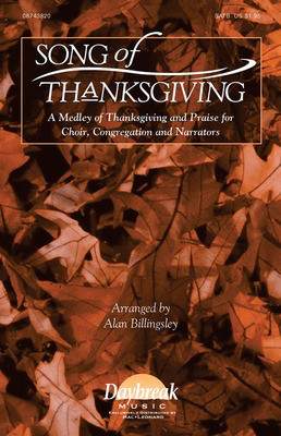 Song of Thanksgiving - SATB Alan Billingsley Hal Leonard Choral Score Octavo