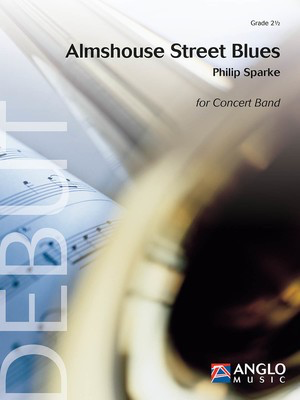 Almshouse Street Blues - Grade 2.5 - Score and Parts - Philip Sparke - Anglo Music Press Score/Parts