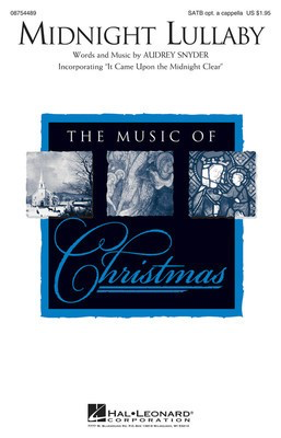 Midnight Lullaby - Incorporating It Came Upon the Midnight Clear - SATB Audrey Snyder Hal Leonard Choral Score Octavo
