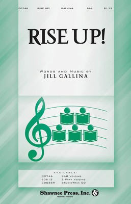 Rise Up! - Jill Gallina - SAB Shawnee Press Choral Score Octavo