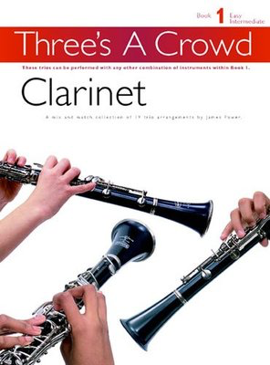 Three's a Crowd Book 1 - Clarinet Trio PM178302R