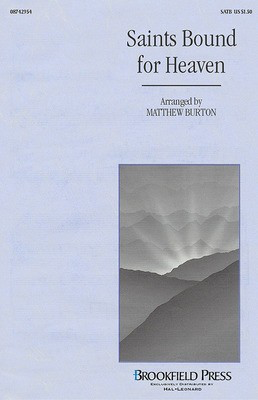 Saints Bound for Heaven - SATB - SATB Matthew Burton Brookfield Press Choral Score Octavo