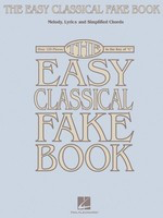 The Easy Classical Fake Book - Melody, Lyrics & Simplified Chords in the Key of C - Various - C Instrument|Keyboard|Piano Hal Leonard Fake Book