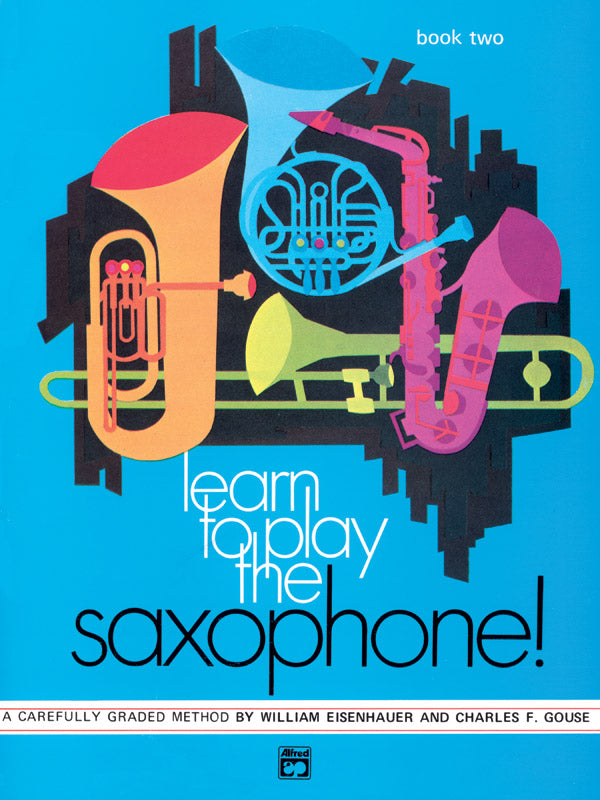 Learn to Play the Saxophone Book 2