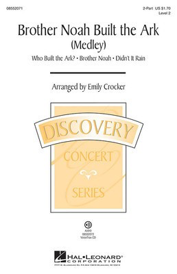Brother Noah Built The Ark - Discovery Level 2 - 2-Part Emily Crocker Hal Leonard Choral Score Octavo