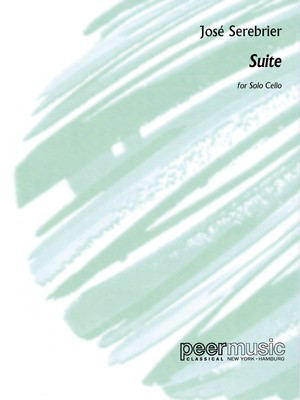 Jose Serebrier - Suite - Solo Cello - Jose Serebrier - Cello Peermusic Classical Cello Solo