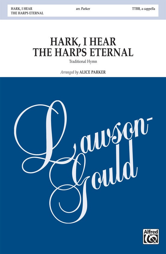 Hark, I Hear the Harps Eternal – TTBB, a cappella Choral Octavo (Digital Download)