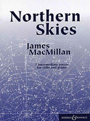Northern Skies - Seven intermediate pieces - James MacMillan - Cello Boosey & Hawkes