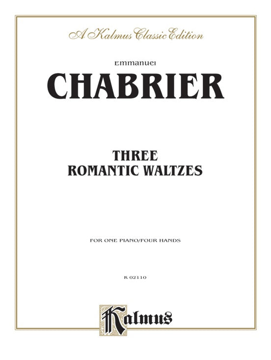 Chabrier - Three Romantic Waltzes - 1 Piano, 4 Hands (Digital Download)