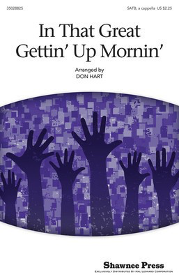 In That Great Gettin' Up Mornin' - SATB Don Hart Shawnee Press Choral Score Octavo