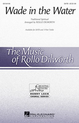 Wade in the Water - SATB Rollo Dilworth Hal Leonard Octavo