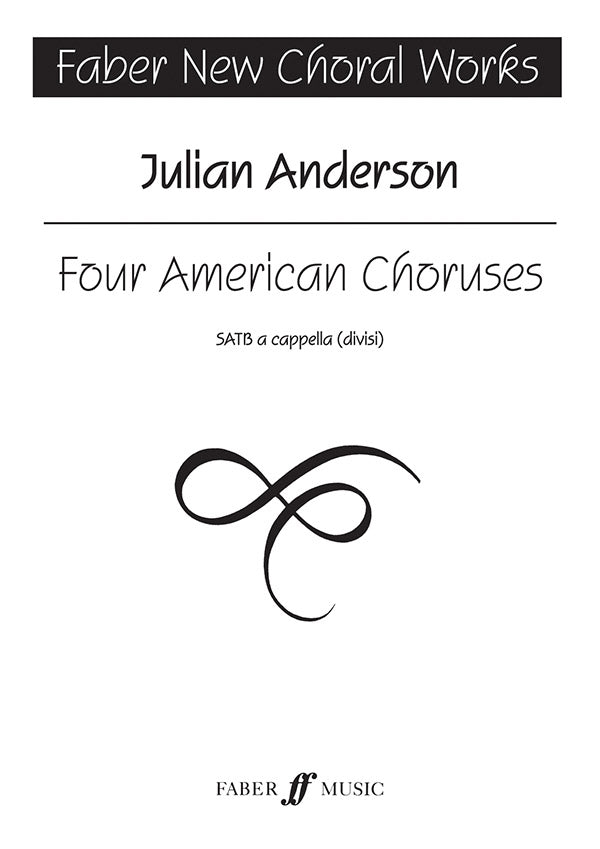 FOUR AMERICAN CHORUSES SATB A CAPPELLA