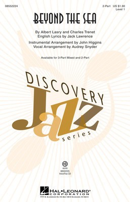Beyond the Sea - Discovery Level 1 - Albert Lasry|Charles Trenet - 2-Part Audrey Snyder|John Higgins Jack Lawrence Hal Leonard Octavo
