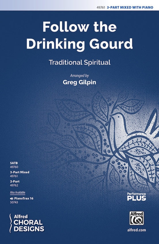 Follow the Drinking Gourd - 3 Part Mixed Choral Octavo (Digital Download)