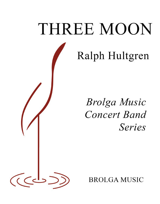Hultgren - Three Moon - Concert Band grade 3 Brolga Music Publishing