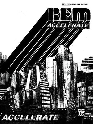 R.E.M. - Accelerate - Guitar Alfred Music Guitar TAB