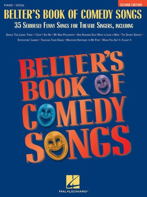 Belter's Book of Comedy Songs - 35 Seriously Funny Songs for Theatre Singers Second Edition - Various - Vocal Belter Hal Leonard