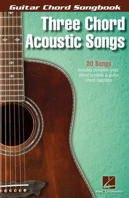 Three Chord Acoustic Songs - Guitar Chord Songbook - Various - Guitar|Vocal Hal Leonard Melody Line, Lyrics & Chords
