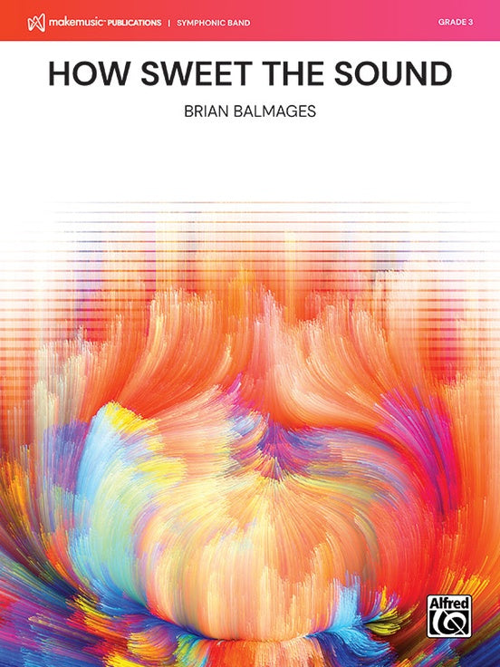 How Sweet the Sound – Concert Band Conductor Score & Parts (Digital Download)