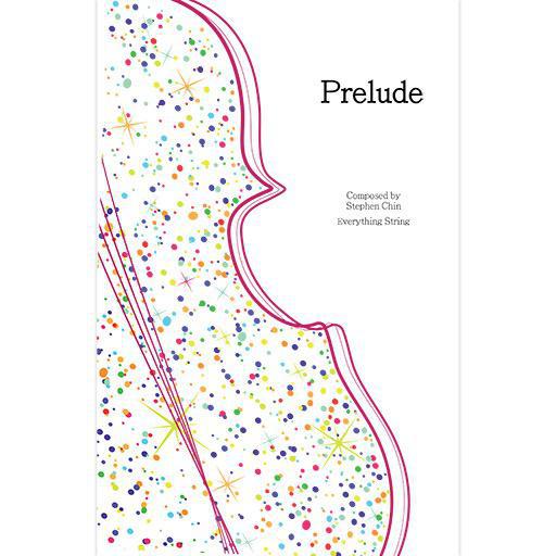 Chin - Prelude - String Orchestra Grade 1 Score/Parts Everything String ES32