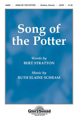 Song of the Potter - Ruth Elaine Schram - SATB Bert Stratton Shawnee Press Choral Score Octavo