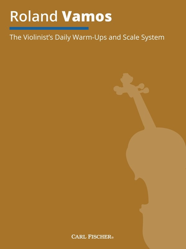 Violinists Daily Warm-Ups and Scale System