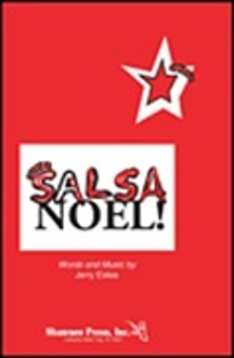 Salsa Noel - Jerry Estes - 3-Part Mixed Shawnee Press Choral Score Octavo