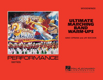 Ultimate Marching Band Warm-Ups - Woodwinds - Gino Cipriani|Jay Bocook - Hal Leonard Part