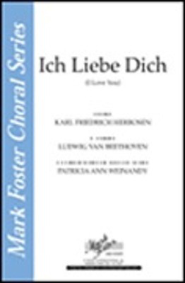 Ich Liebe Dich (I Love You) - Ludwig van Beethoven - SATB Patricia Ann Weinandy Shawnee Press Choral Score Octavo
