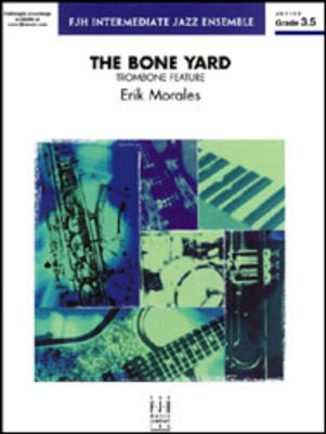 The Bone Yard - Erik Morales - FJH Music Company