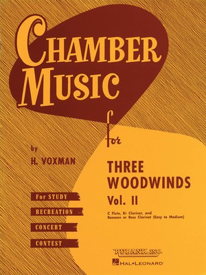 Chamber Music for Three Woodwinds, Vol. 2 - for Flute, Clarinet, and Bassoon or Bass Clarinet - Bass Clarinet|Bassoon|Clarinet|Flute Rubank Publications Wind Trio