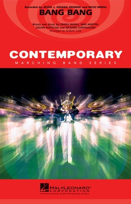 Bang Bang - Max Martin|Onika Maraj|Rickard Gí_ransson|Savan Kotecha - Ishbah Cox Hal Leonard Score/Parts