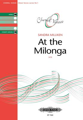 At The Milonga - SATB Choral Score Octavo - Sandra Milliken - Peters EP7909