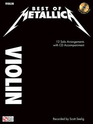 Best of Metallica for Violin - 12 Solo Arrangements with CD Accompaniment - Violin Cherry Lane Music