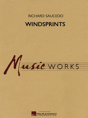 Windsprints - Richard L. Saucedo - Hal Leonard Score/Parts