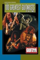 Guitar World Presents the 100 Greatest Guitarists - of All Time - Guitar Hal Leonard Guitar TAB