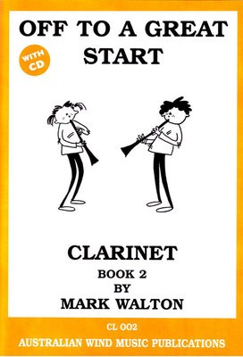 Off to a Great Start Book 2 - Clarinet/CD by Walton Australian Wind Music Publications CL002