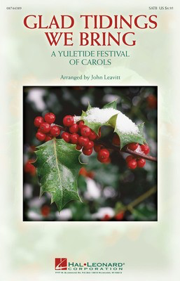 Glad Tidings We Bring - A Yuletide Festival of Carols - SATB John Leavitt Hal Leonard Instrumental Parts Score/Parts